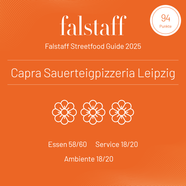 Auszeichnung Capra Falstaff Streetfood Guide 2024 Auszeichnung Capra Sauerteigpizzeria im Falstaff Streetfood Guide 2024 mit 93 Punkten: eine der besten Pizzen in Leipzig
